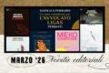 Otto libri da leggere in uscita a marzo 2026