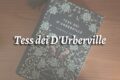 Tess dei D'Urberville: natura e società, innocenza e pregiudizio